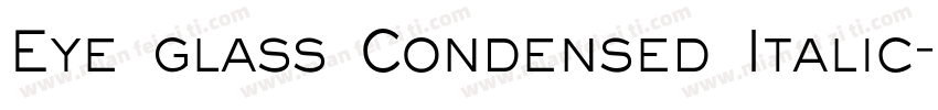Eye glass Condensed Italic字体转换